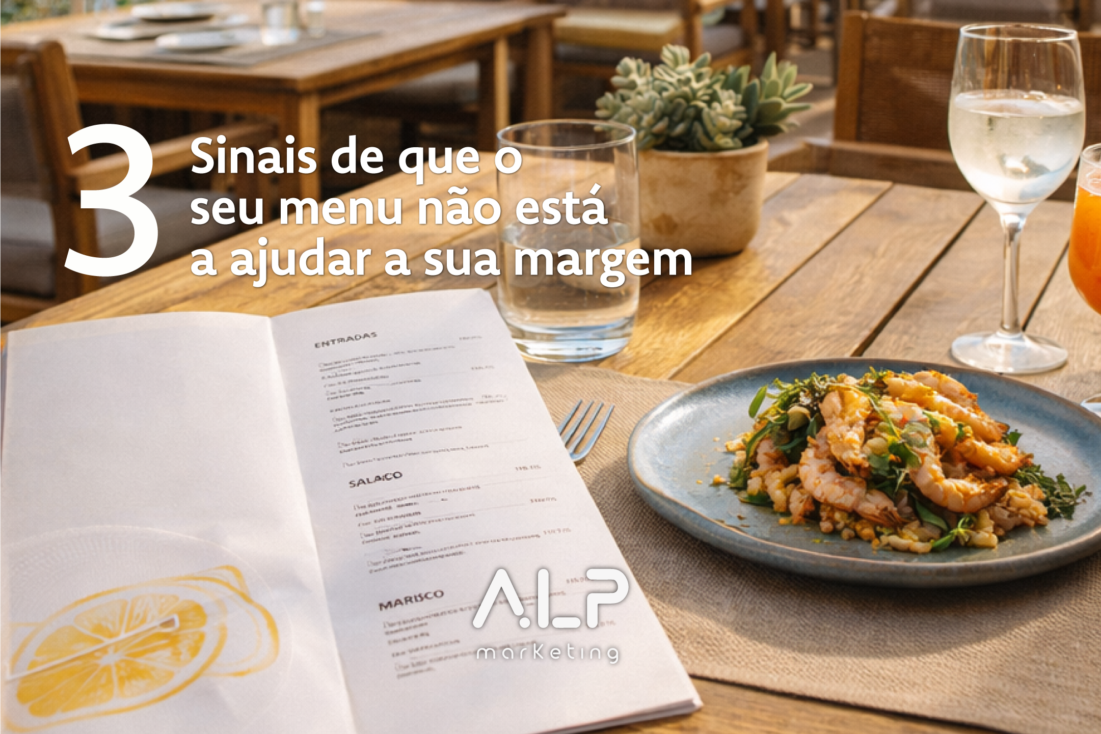 Menu de restaurante aberto numa mesa com prato servido, ilustrando o impacto do menu e do ticket médio na margem de um restaurante no Algarve